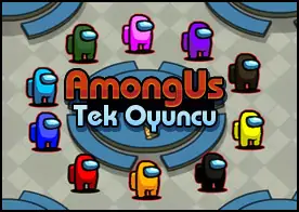Among Us Tek Oyuncu - 