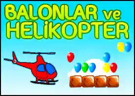 Balonlar ve Helikopter - 