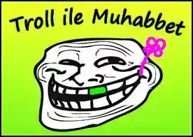 Troll ile Muhabbet - 