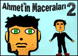 Ahmet'in Maceraları 2