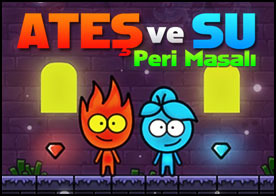 Ateş ve Su Peri Masalı