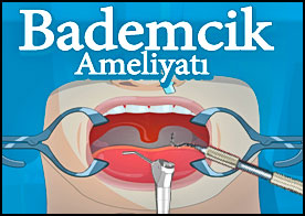Bademcik Ameliyatı