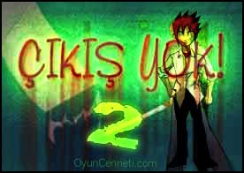 Çıkış Yok 2