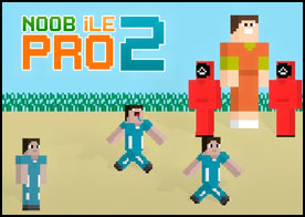 Noob ile Pro 2