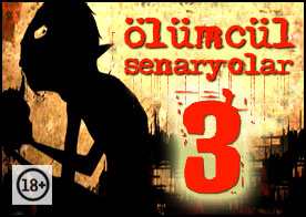 Ölümcül Senaryolar 3
