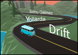Sonu Gelmez Yollarda Drift