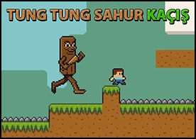 Tung Tung Sahur Kaçış